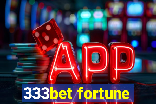 333bet fortune